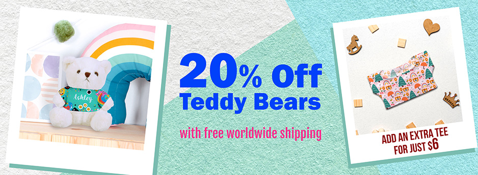 20% Off Teddy Bears & add an extra tee for just $6 w/Free Shipping.